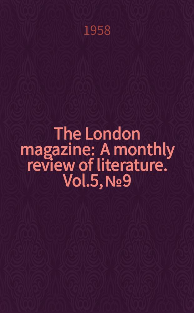 The London magazine : A monthly review of literature. Vol.5, №9