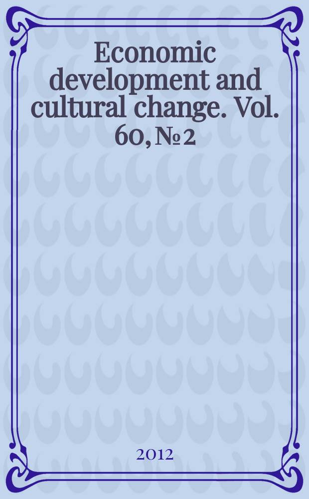 Economic development and cultural change. Vol. 60, № 2