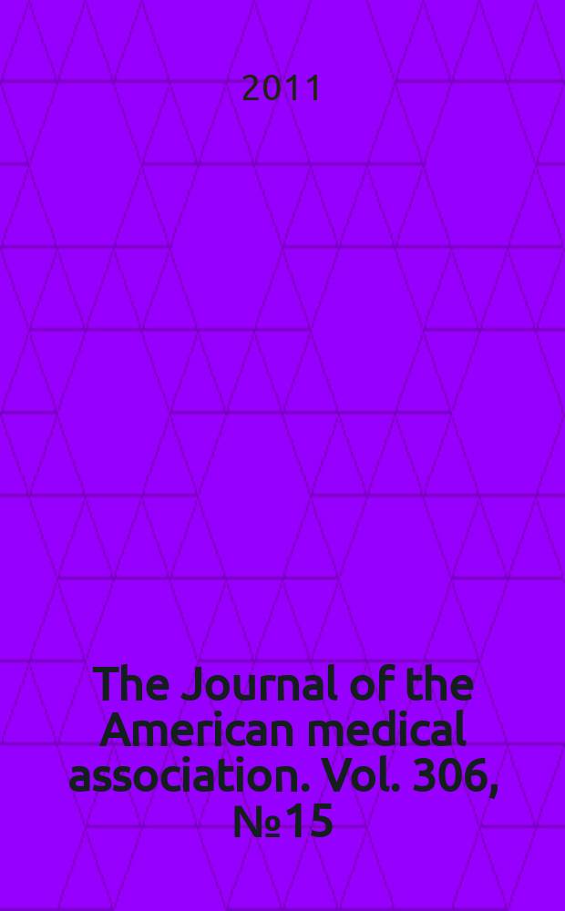 The Journal of the American medical association. Vol. 306, № 15