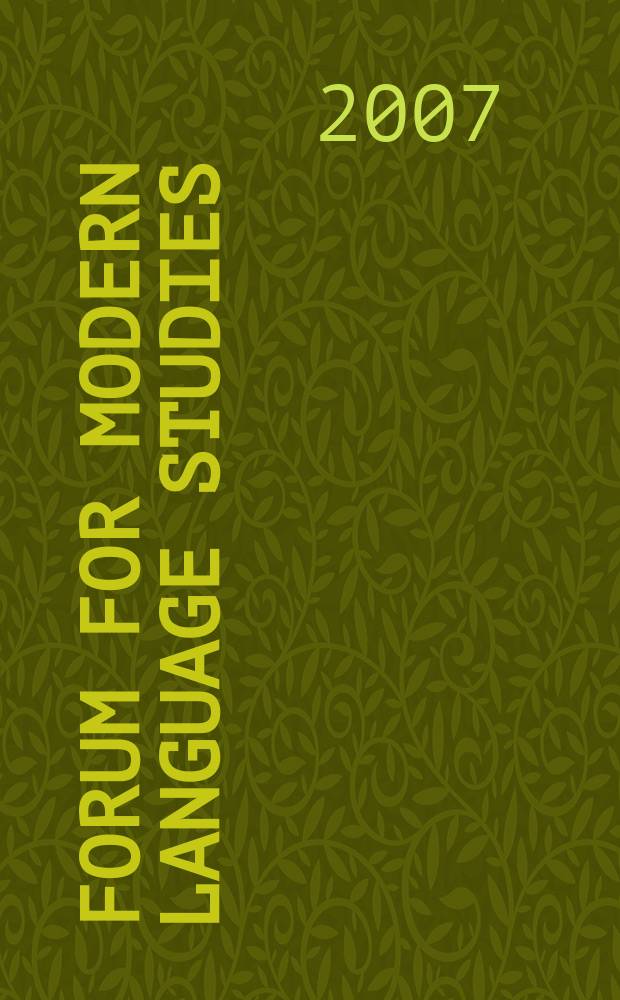 Forum for modern language studies : Publ. by the Univ. of St. Andrews. Vol.43, №4