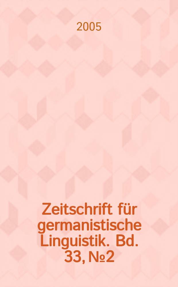Zeitschrift für germanistische Linguistik. Bd. 33, № 2/3