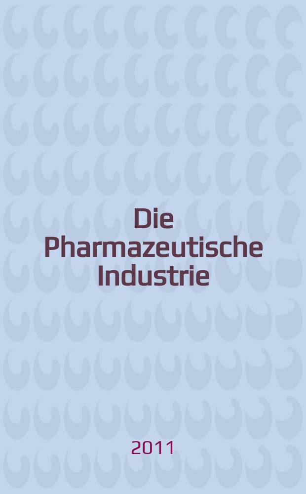 Die Pharmazeutische Industrie : Ver&ouml;ffentlichungen &uuml;ber alle Fragen der Herstellung und des Vertriebs pharmazeutischen Erzeugnisse Mitteilungsorgan des Bundesverbandes der Pharmazeutischen Industrie e. V. zu Frankfurt am Mein. Bd. 73, H. 9