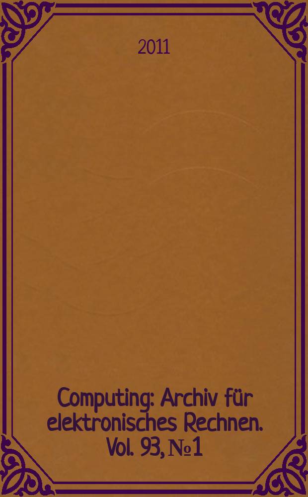 Computing : Archiv für elektronisches Rechnen. Vol. 93, № 1