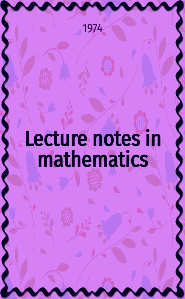 Lecture notes in mathematics : An informal series of special lectures, seminars and reports on mathematical topics : Topology Conference