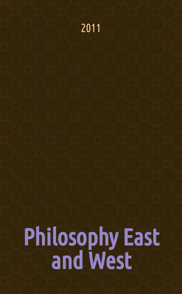 Philosophy East and West : A quarterly of Asian and comparative thought. Vol. 61, № 4