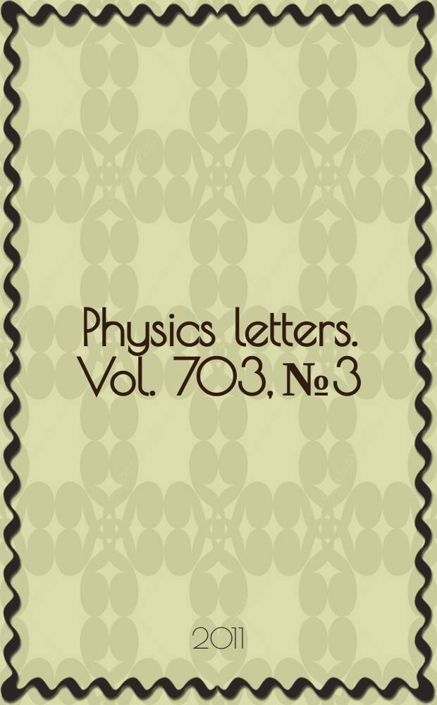Physics letters. Vol. 703, № 3