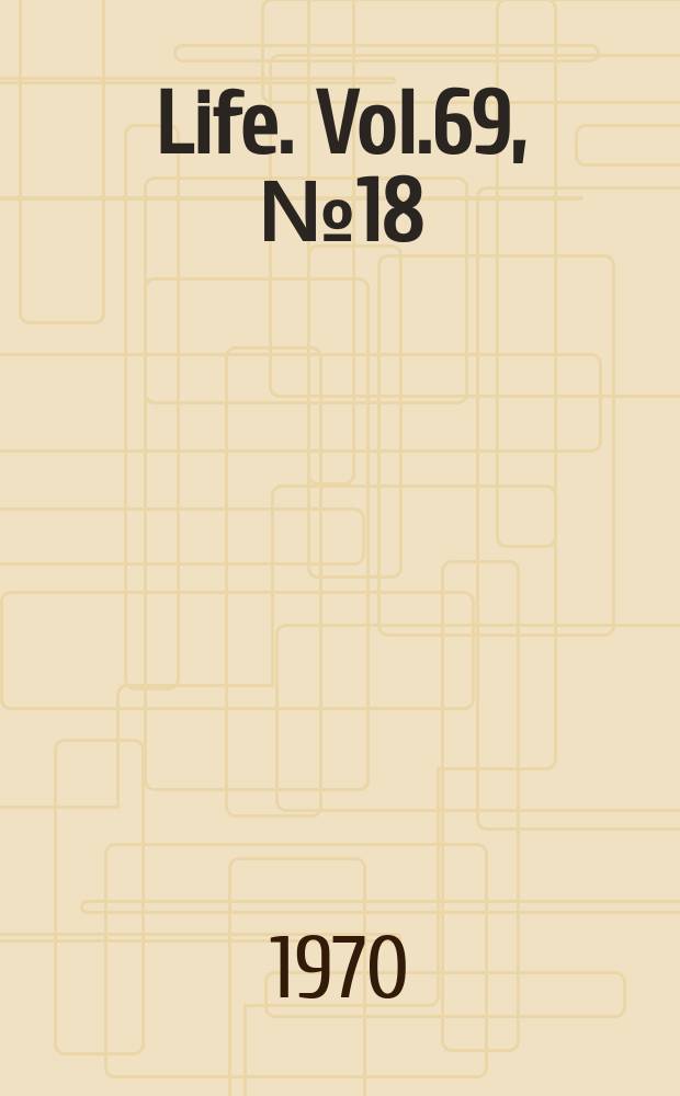 Life. Vol.69, №18