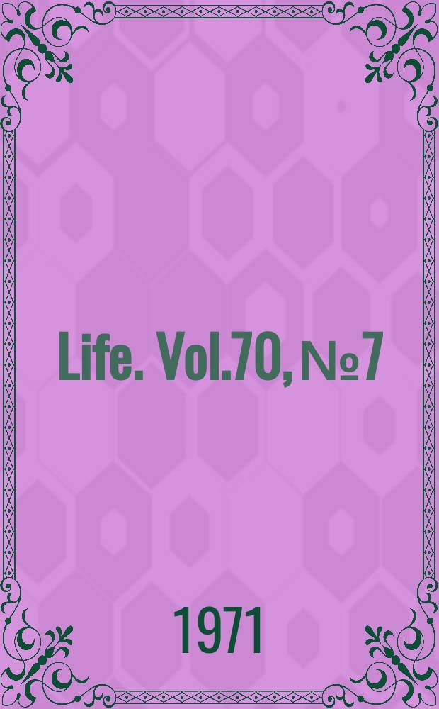 Life. Vol.70, №7