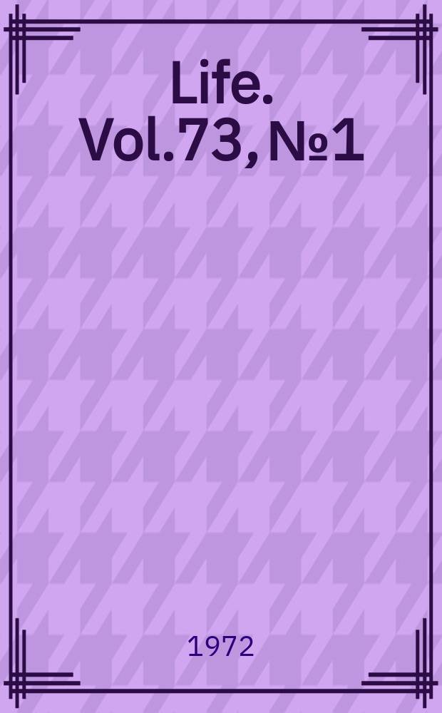 Life. Vol.73, №1