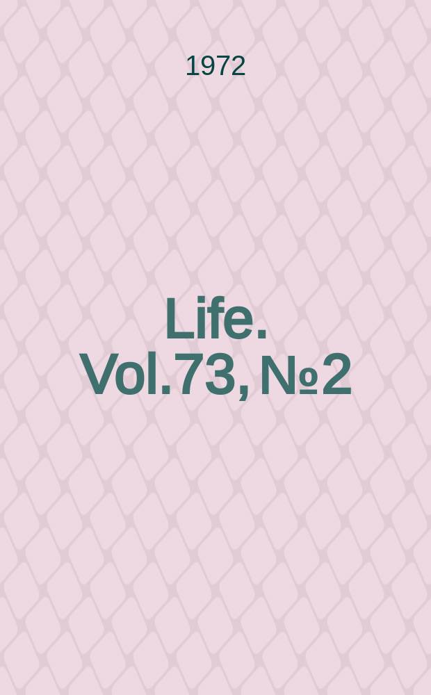 Life. Vol.73, №2
