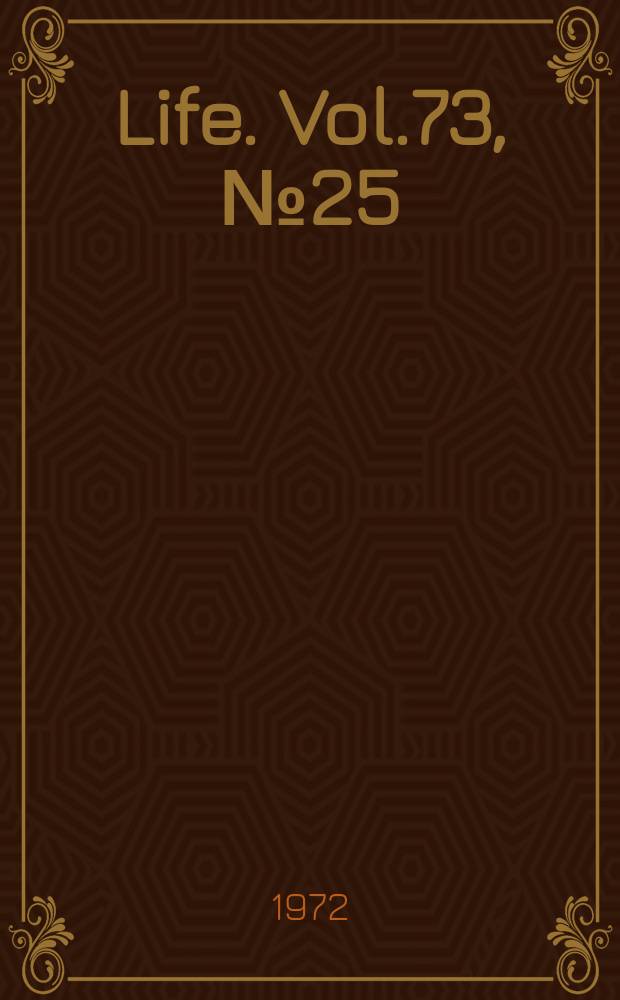 Life. Vol.73, №25