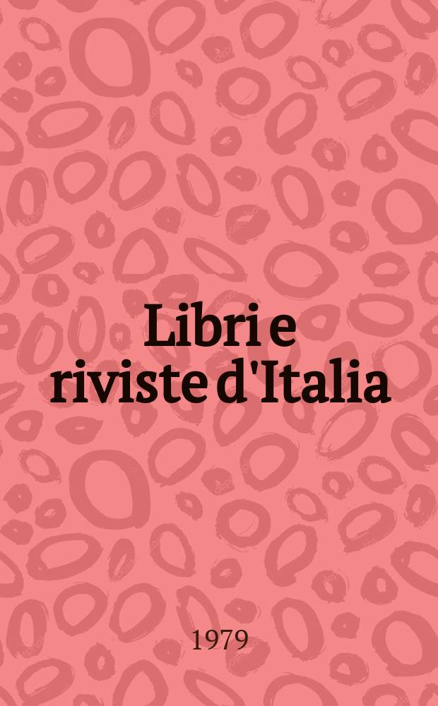 Libri e riviste d'Italia : Rassegna bibliografica mensile. A.31 1979, №348