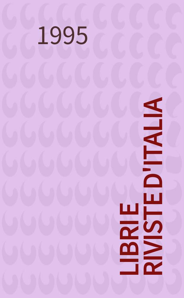 Libri e riviste d'Italia : Rassegna bibliografica mensile. A.47 1995, №546