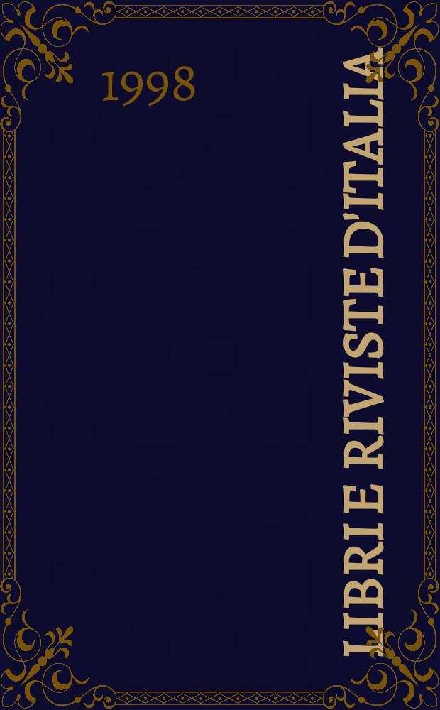 Libri e riviste d'Italia : Rassegna bibliografica mensile. A.50 1998, №583/586
