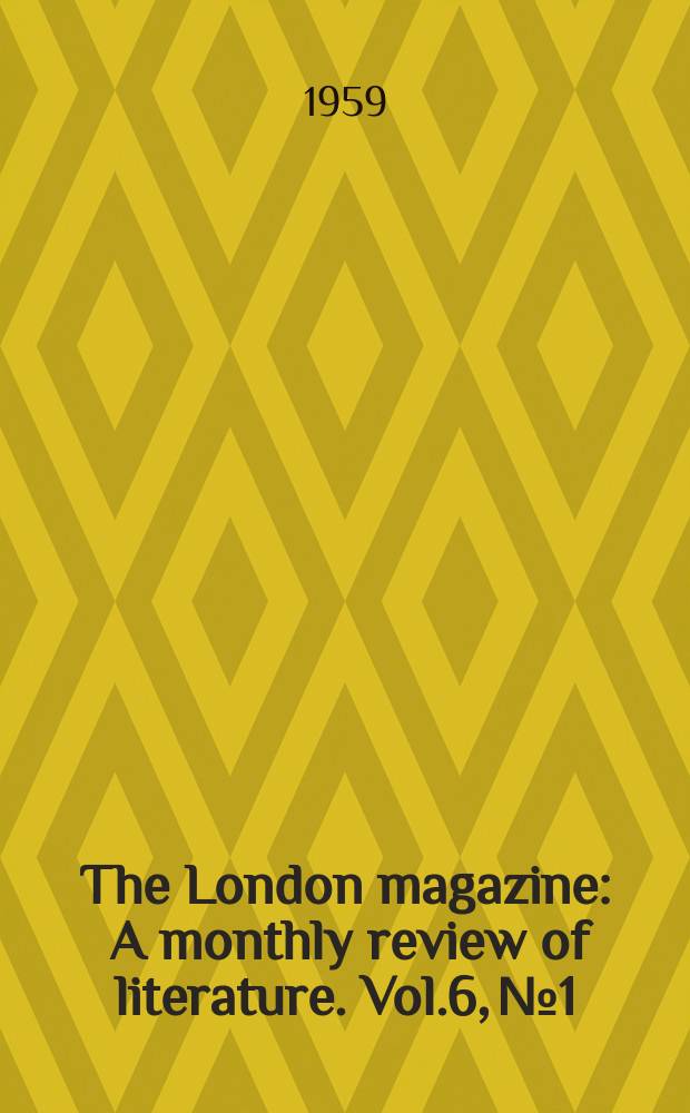 The London magazine : A monthly review of literature. Vol.6, №1