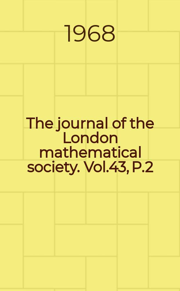 The journal of the London mathematical society. Vol.43, P.2(170)