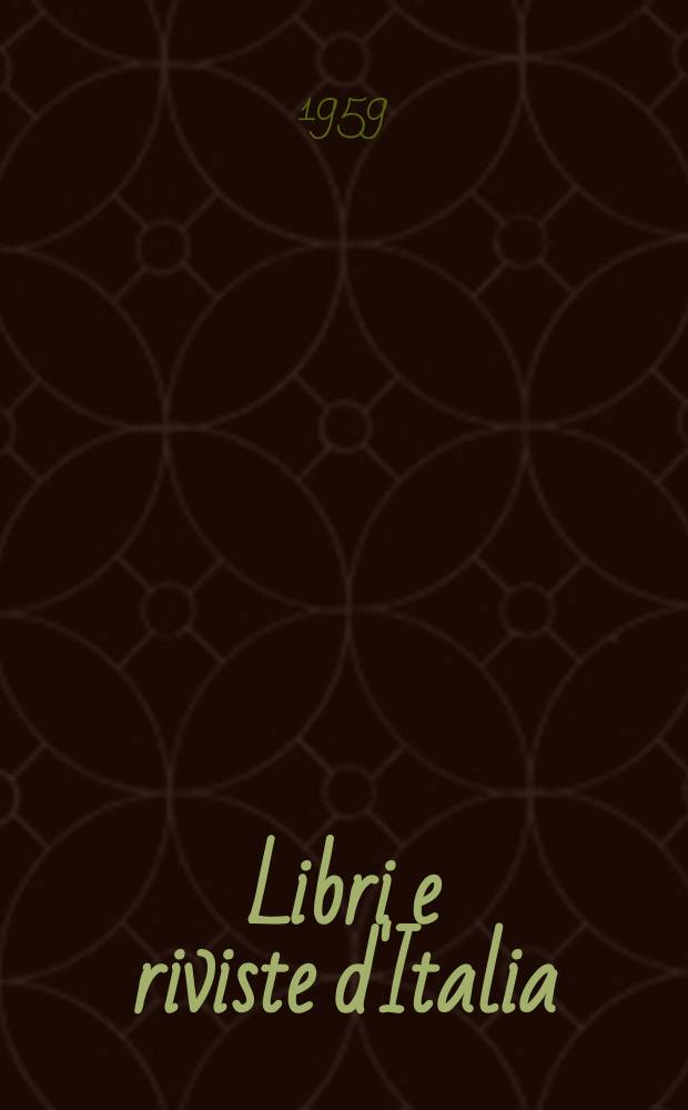 Libri e riviste d'Italia : Rassegna bibliografica mensile. Anno11 1959, №110