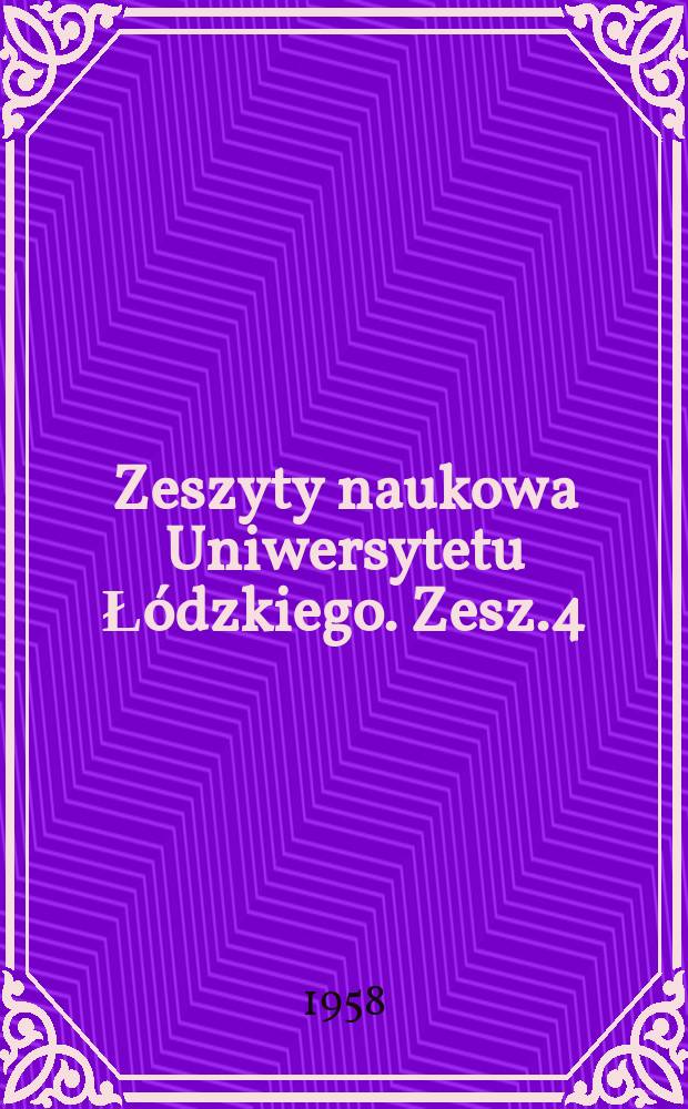 Zeszyty naukowa Uniwersytetu Łódzkiego. Zesz.4