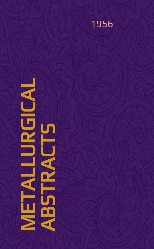 Metallurgical abstracts : (General and non-ferrous). Vol.23, P.5