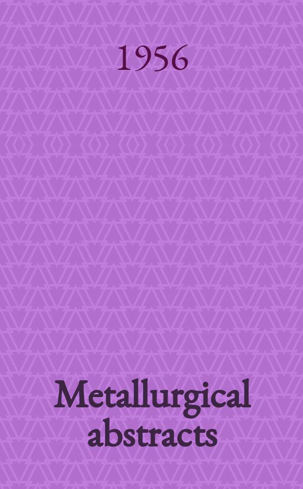 Metallurgical abstracts : (General and non-ferrous). Vol.23, Указатель