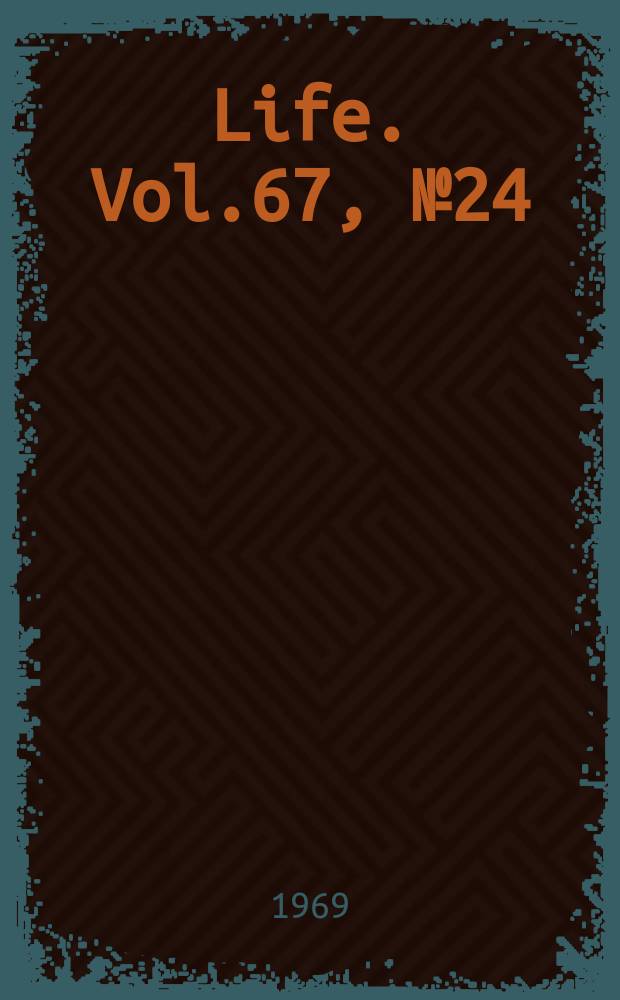 Life. Vol.67, №24