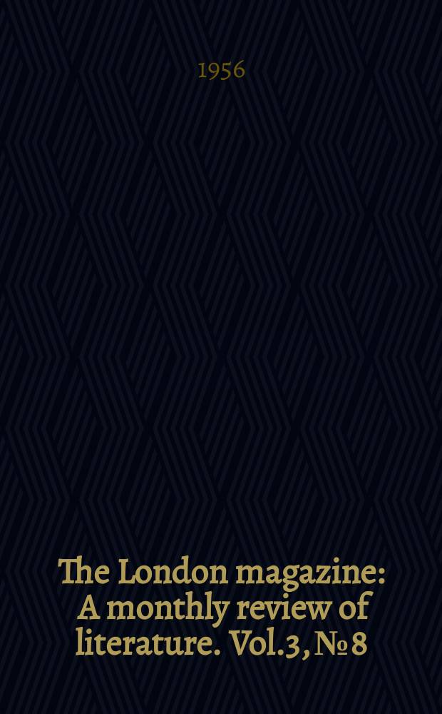 The London magazine : A monthly review of literature. Vol.3, №8