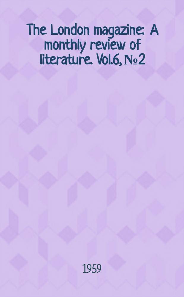 The London magazine : A monthly review of literature. Vol.6, №2