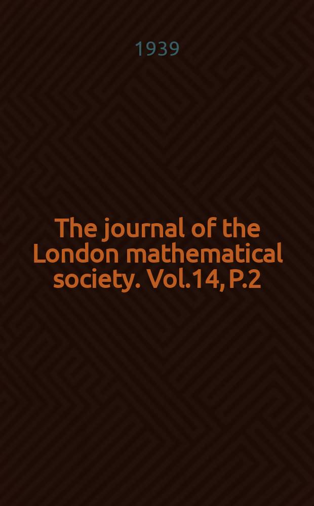 The journal of the London mathematical society. Vol.14, P.2(54)