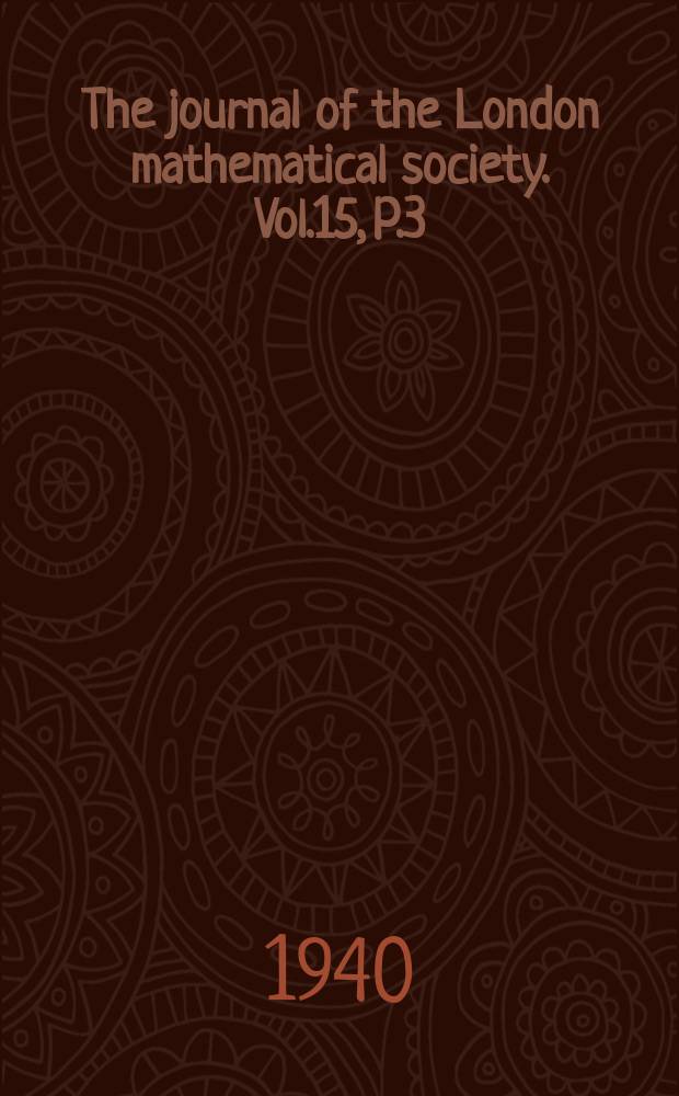 The journal of the London mathematical society. Vol.15, P.3(59)