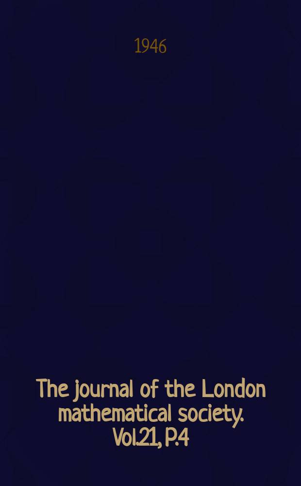The journal of the London mathematical society. Vol.21, P.4(84)