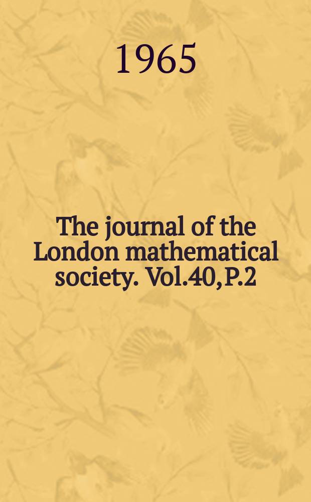 The journal of the London mathematical society. Vol.40, P.2(158)