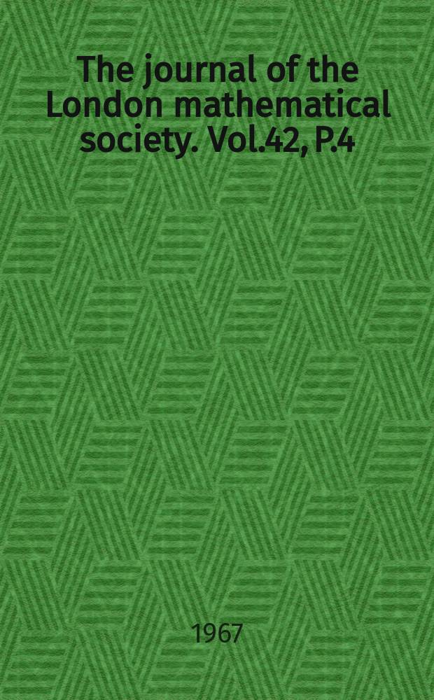 The journal of the London mathematical society. Vol.42, P.4(168)