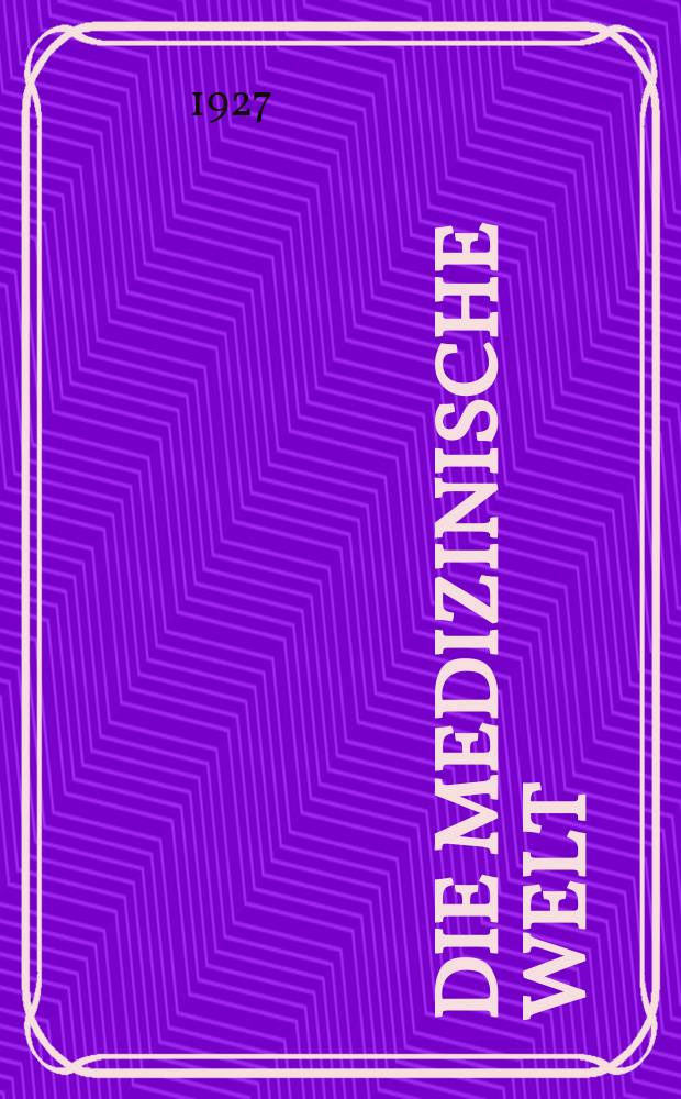 Die Medizinische Welt : Ärztliche Wochenschrift. Jg.1 1927, №21