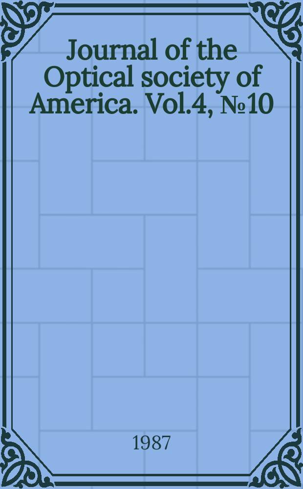 Journal of the Optical society of America. Vol.4, №10
