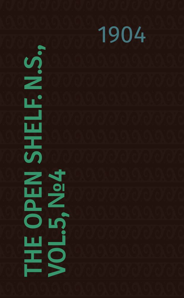 The Open shelf. N.S., Vol.5, №4
