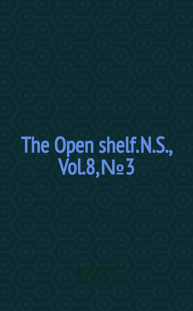 The Open shelf. N.S., Vol.8, №3