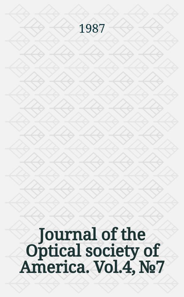 Journal of the Optical society of America. Vol.4, №7