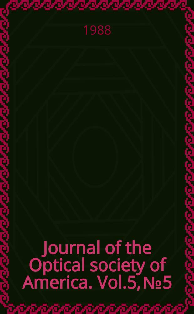Journal of the Optical society of America. Vol.5, №5