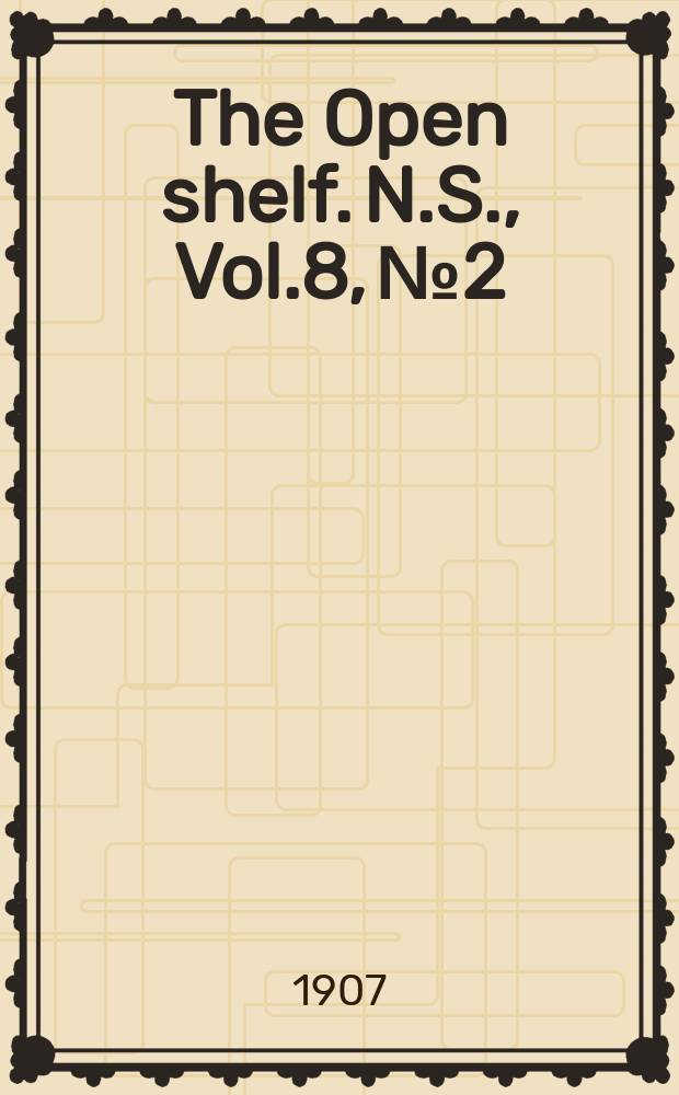 The Open shelf. N.S., Vol.8, №2