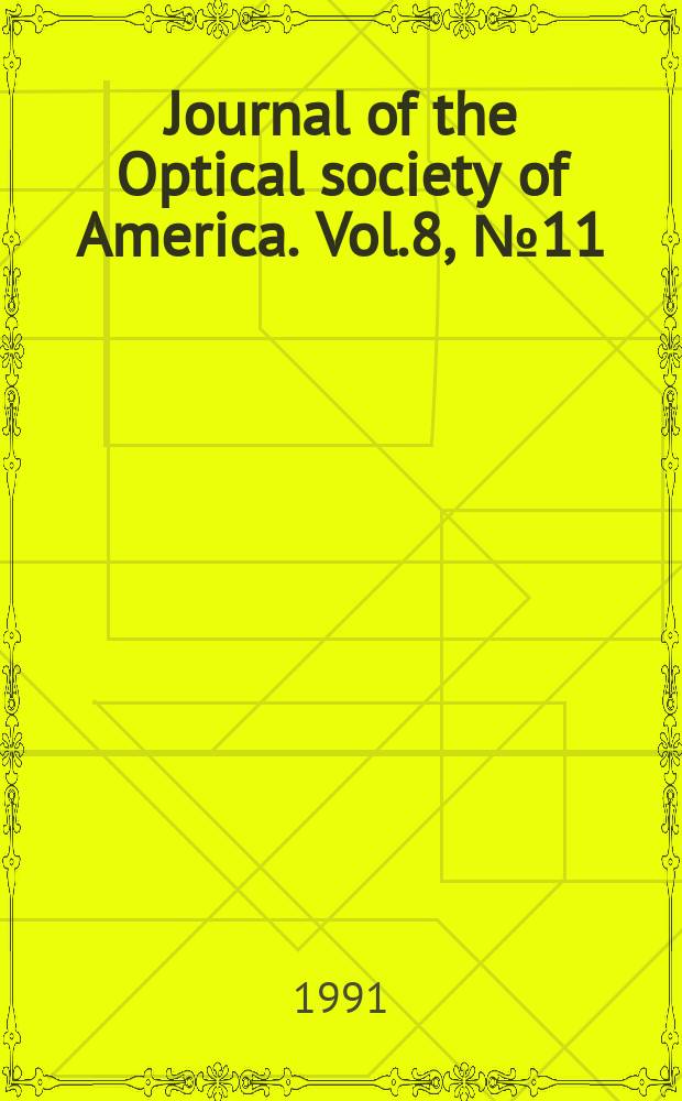 Journal of the Optical society of America. Vol.8, №11