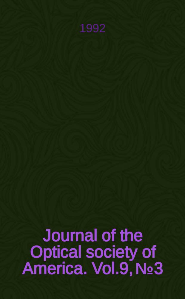 Journal of the Optical society of America. Vol.9, №3