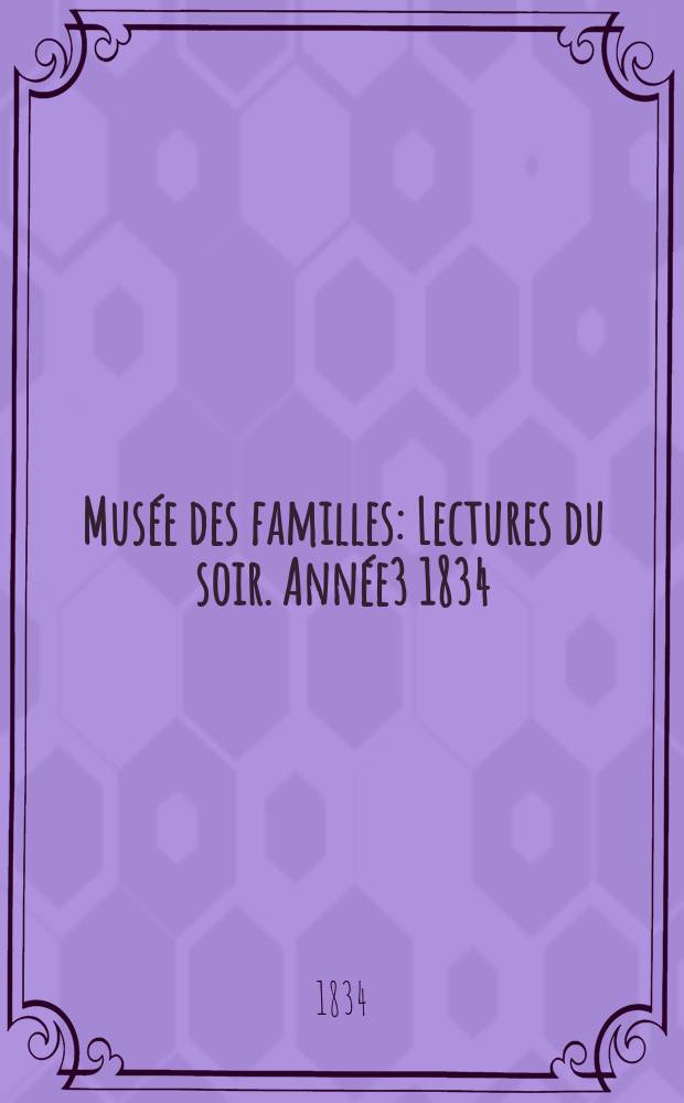 Musée des familles : Lectures du soir. Année3 1834/1835, Vol.2, №5