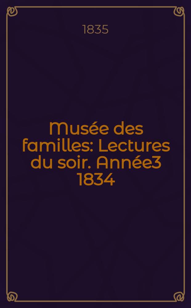 Musée des familles : Lectures du soir. Année3 1834/1835, Vol.2, №42