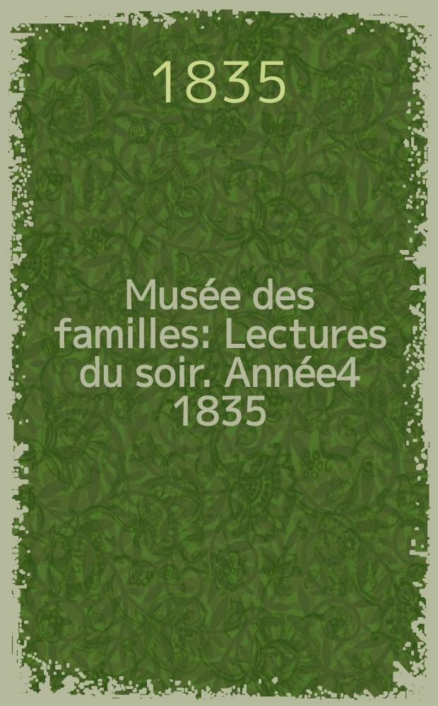 Musée des familles : Lectures du soir. Année4 1835/1836, Vol.3, №8