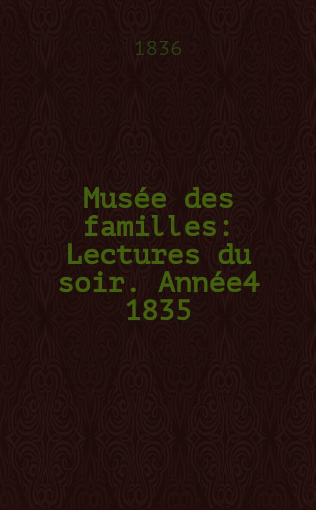Musée des familles : Lectures du soir. Année4 1835/1836, Vol.3, №35