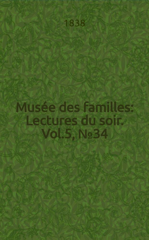 Musée des familles : Lectures du soir. Vol.5, №34