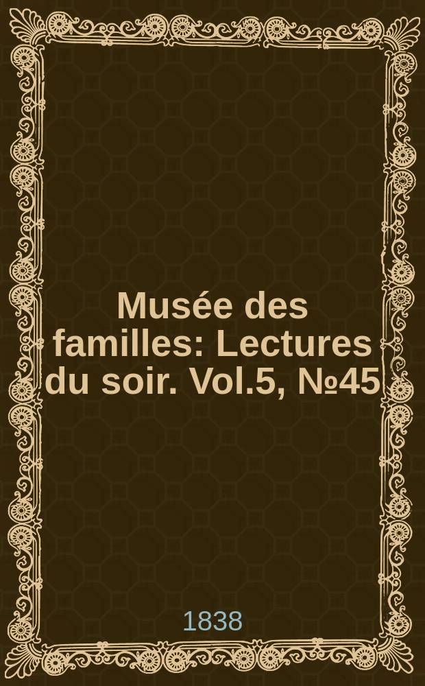 Musée des familles : Lectures du soir. Vol.5, №45