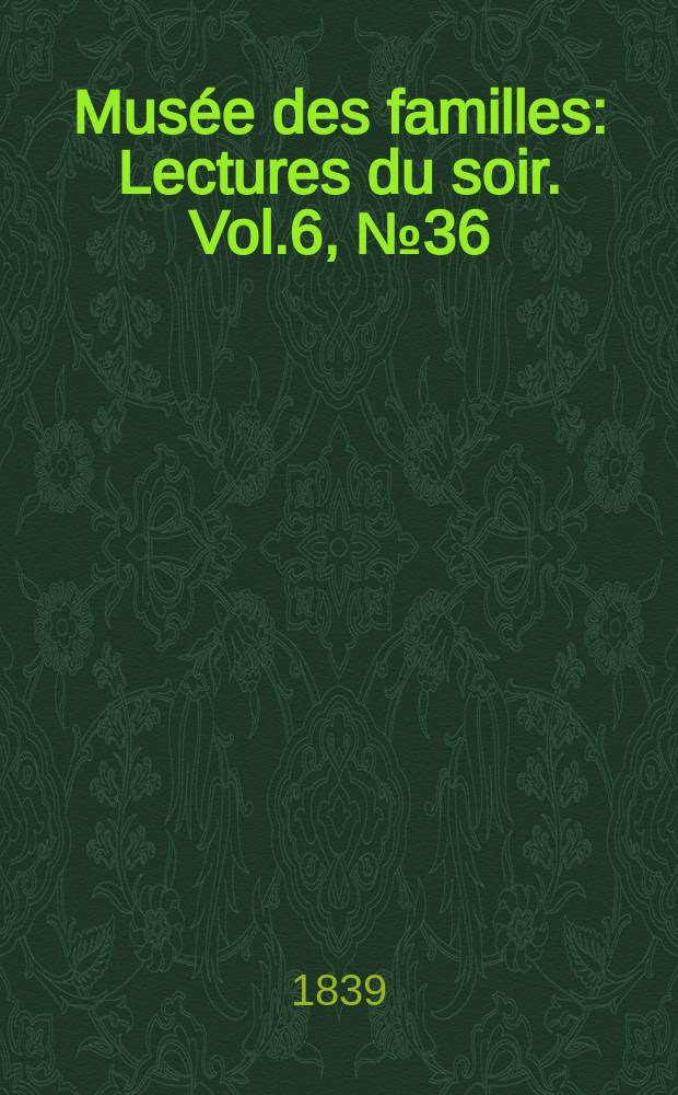 Mus&eacute;e des familles : Lectures du soir. Vol.6, №36