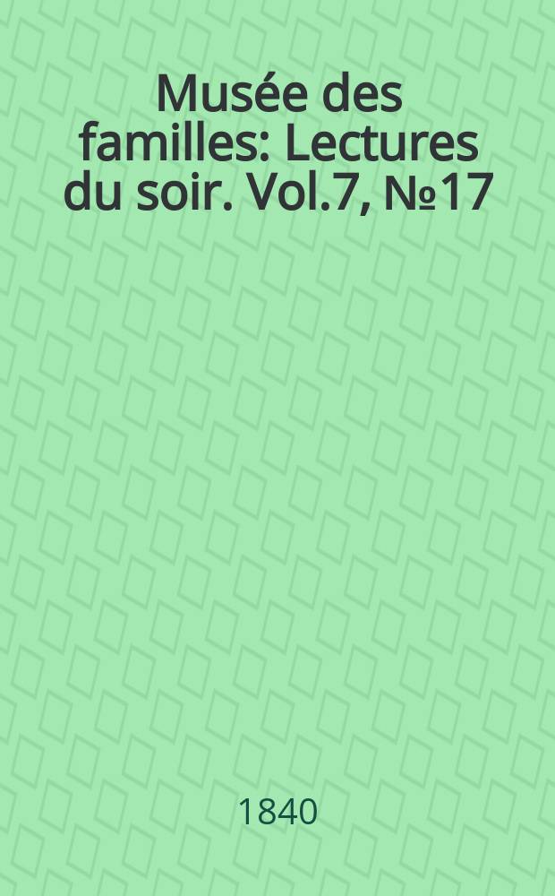 Mus&eacute;e des familles : Lectures du soir. Vol.7, №17