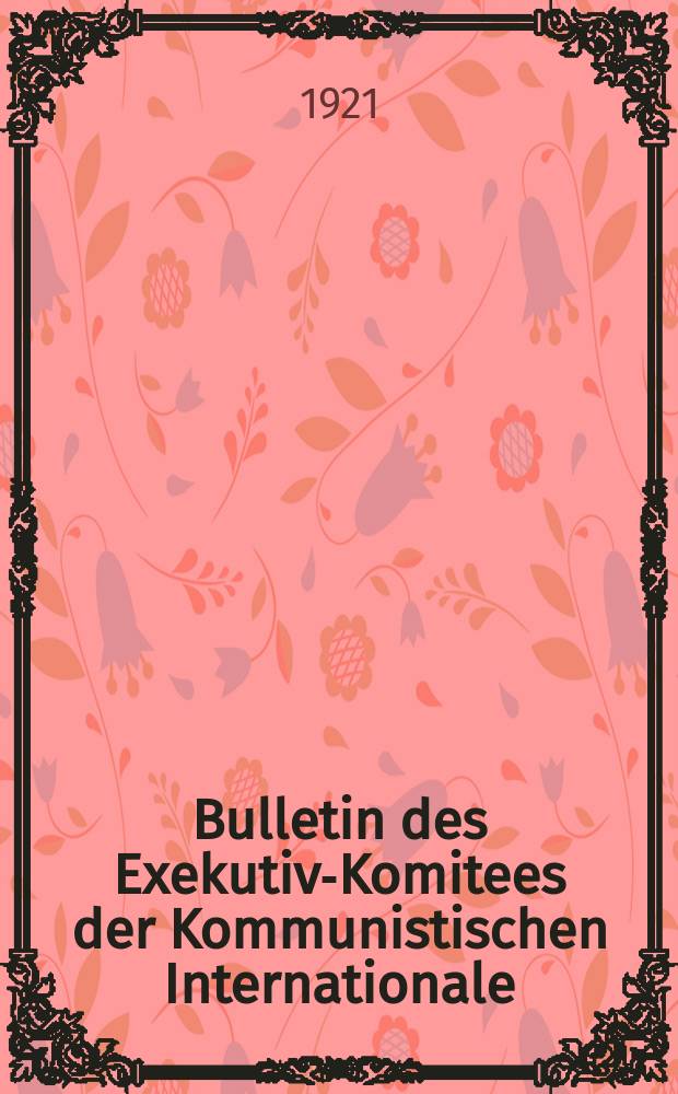 Bulletin des Exekutiv-Komitees der Kommunistischen Internationale